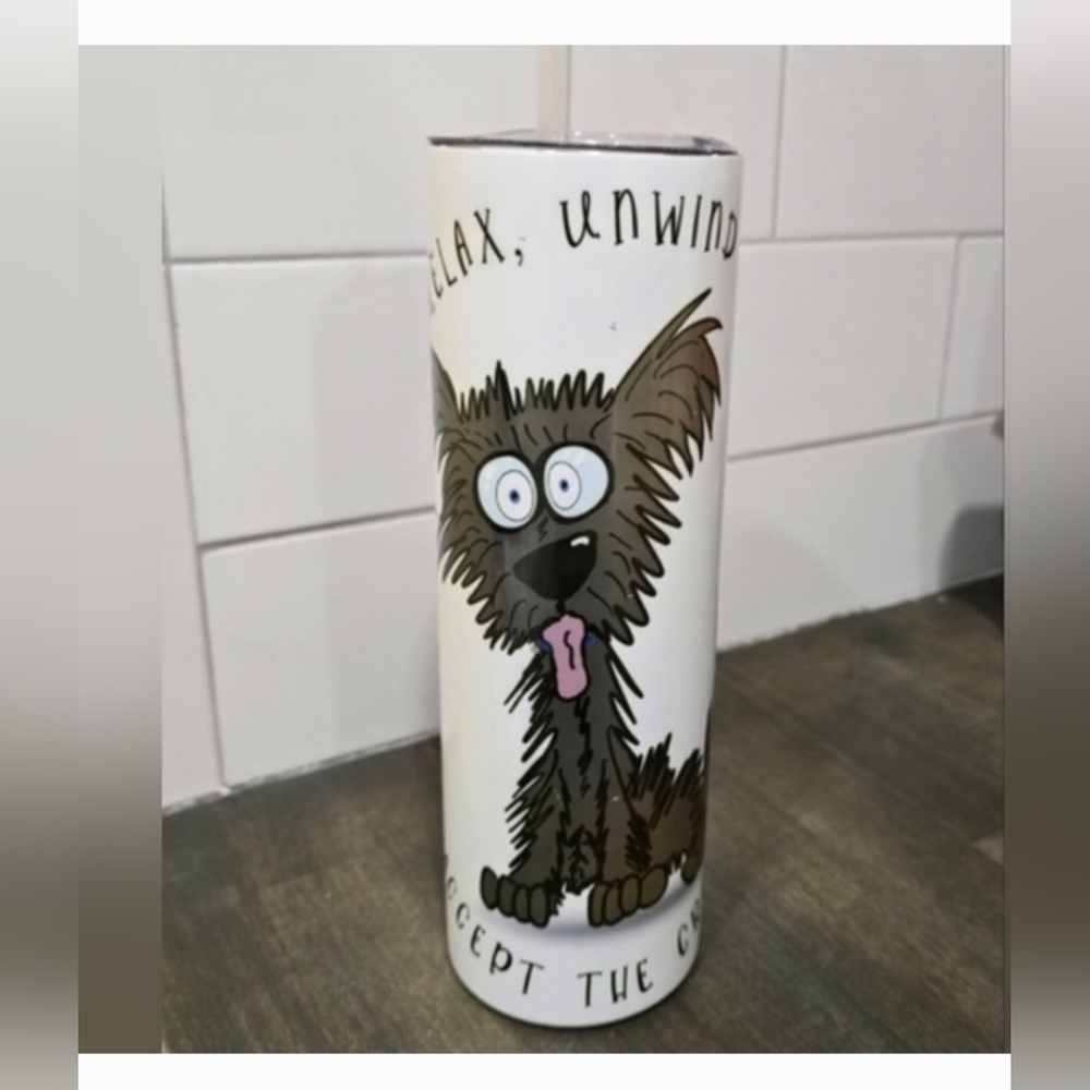 White 20 Oz Tumbler. With "Crazy" Dog, "Relax, Unwind, And Accept The Crazy.
